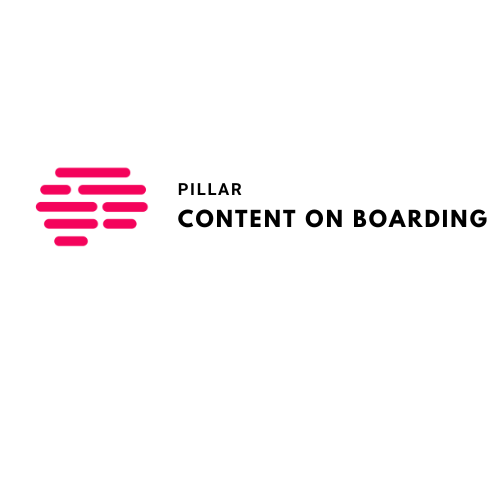Pillar Content On Boarding